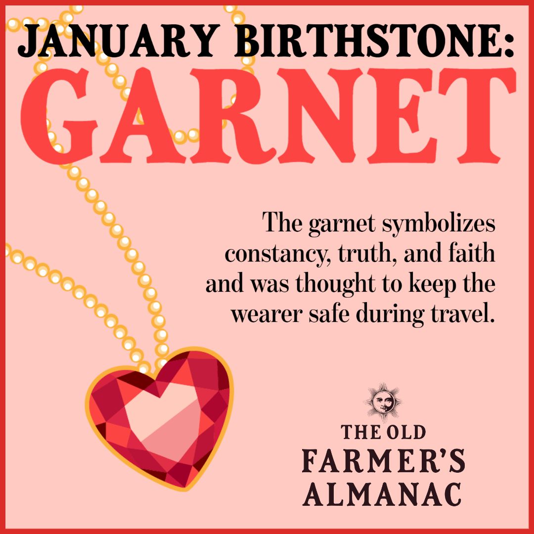 January Birthstone Color, Meaning & History The Old Farmer